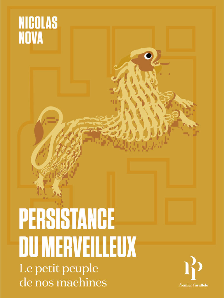 Couverture du livre Persistance du merveilleux : Le petit peuple de nos machines.