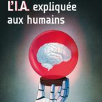 Couverture du livre de Jean-Gabriel Ganascia : L’I.A. expliquée aux humains.